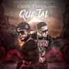 Que Tal(feat. Nova La Amenaza) (Explicit) - Cali G&Nova“La Amenaza”