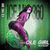 Ole Girl (Explicit) - Ice Mic 360&Pretty Shy