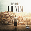 De Onde Eu Vim (Explicit) - MC Fk