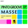 Pinto Groove (Original Mix) - Masse