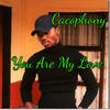 You Are My Love (Explicit) - Cacophony