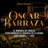 Oscar Barraza(Época Pesada) - El Monarca De Sinaloa&Jessie Morales El Original De La Sierra&Jorge Gamboa&Lince&Abraham Nuñez Narvaez