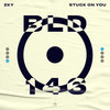 Stuck On You - ZKY