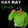 Gozala - Ray Ray