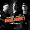 Bass Addict (Ephoric Remix|Original Mix) - Villagerz&Eternate&Ephoric