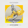 It's So Wonderful (Monoteq Remix) - Escenda&Monoteq