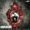 Mirror - Chris Odd&Bono Badja