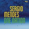 One Nation (feat. Carlinhos Brown) - Sergio Mendes&Carlinhos Brown