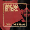 Love & The Breaks (Instrumental) - Vocab Slick