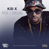 Pass 'n Special - Kid X