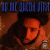No me queda otra - N.D.K&YeyCa Beats&YxMI