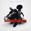 Dangerous - yaans&Marième