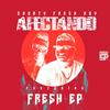 Afectando (Verso Solo) [feat. Shorty Fresh Boy] (Explicit) - Fresh EP&Shorty Fresh Boy