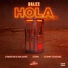 Hola (Remix) - Dalex&Lenny Tavárez&Chencho Corleone&Juhn&Dímelo Flow