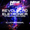 REVOLUÇÃO ELETRÔNICA (Explicit) - MC MTOODIO&DJ VICTOR ORIGINAL&MC SILLVEER