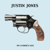 My Father's Gun - Justin Jones