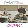 Oh Baby (Radio Mix) - Rameez&Axel Konrad&DJane HouseKat