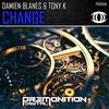 Change (Original Mix) - Damien Blanes&Tony K