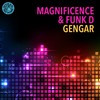 Gengar - Magnificence&Funk D