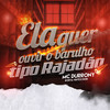 Ela Quer Ouvir O Barulho Tipo Rajadão (Explicit) - MC Durrony&DJ KOSTA 22