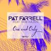 One and Only (Club Mix) - Pat Farrell&Rob Hazen