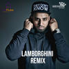 LAMBORGHINI (Remix|Explicit) - DJ Fluke&Imran Khan