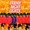 Friday Night Lights (Explicit) - KidKota