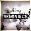 Reminisce - Gill Chang