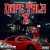Dope Talk 2 (feat. Da Astronaut & Yayo Corleone) (Explicit) - Blacc2Trill&Da Astronaut&Yayo Corleone