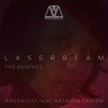 Laserbeam (micFreak Remix) - Micfreak&Arcknight&Natasha Taylor&Mikko Palon