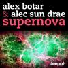 Supernova (Instrumental Mix) - Alex Botar&Alec Sun Drae