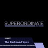 The Darkened Spire (Dubrovnik|UK|Rmx) - SUBSET&Dubrovnik (UK)