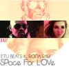 Space for Love - Etu Beats&Rona Ray