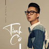 Tình cờ - JustaTee&LK Emily
