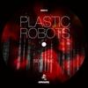 Sexy Time (Original Mix) - Plastic Robots