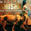 Shisha - French Montana&Massari