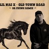 Old Town Road (Dr Phunk Remix) - Dr Phunk&Lil Nas X