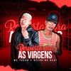 Resposta pra as Virgens (Explicit) - MC Tubah&Afera no Beat