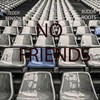 No Friends (Explicit) - Teddy Benson&buddie roots