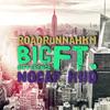 Big Difference (feat. Nocap Kiid) - RoadRunnah_km&Nocap Kiid