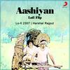 Aashiyan (Lofi Flip) - Lo-fi 2307&Harshal Rajput&Shreya Ghoshal&Nikhil Paul George&Pritam