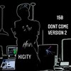 Dont Come (version 2) (Explicit) - Kigity K