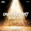 Crush The Party (Original Mix) - Invaissor