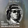 Yo Tengo un Maldito Flow (Explicit) - Drako 