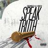 Speak Truth (feat. Noah O) (Explicit) - CB Fam Bizz&Noah O