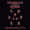 The Show Must Go On (a tribute to Queen) - The Miracle