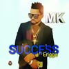 Success(feat. Erigga) - Erigga&Mk
