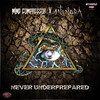 Never Underprepared (Explicit) - Mind Compressor&Antenora