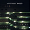 Metropolis - Hot City Orchestra