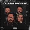 Calabar Lonishan (feat. Reminisce, Skales & Olamide) (Explicit) - Xpee&Reminisce&Skales&Olamide